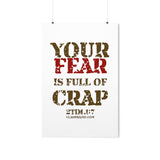 Your Fear is Full of Crap - Premium Matte vertical posters