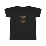 Your Fear is Full of Crap - Toddler T-shirt - Black