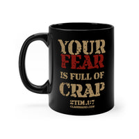 Your Fear is Full of Crap - Black mug 11oz
