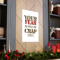 Your Fear is Full of Crap - Premium Matte vertical posters