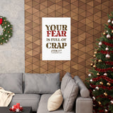 Your Fear is Full of Crap - Premium Matte vertical posters
