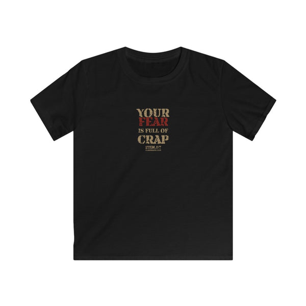 Your Fear is Full of Crap - Kids Softstyle Tee 0- Black